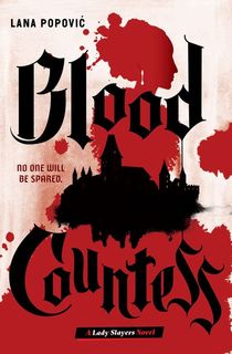 blood countess, a young adult historical fiction novel