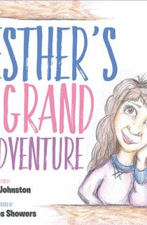 Esther's Grand Adventure