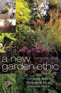 A New Garden Ethic