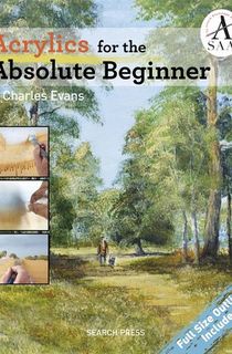 Acrylics-for-the-Absolute-Beginner Acrylics for the Absolute Beginner