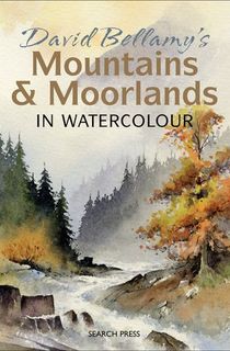 David-Bellamy's-Mountains-&-Moorlands-in-Watercolour David Bellamy's Mountains & Moorlands in Watercolour