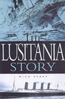 The Lusitania Story