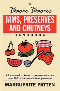 Jams, Preserves and Chutneys Handbook