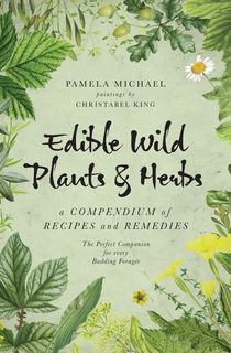 Edible Wild Plants &amp; Herbs