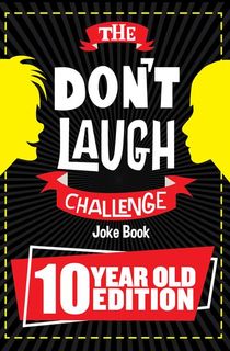 The Don't Laugh Challenge 10 Year Old Edition