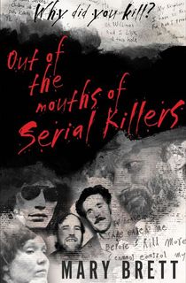 Out-of-the-Mouths-of-Serial-Killers Out of the Mouths of Serial Killers