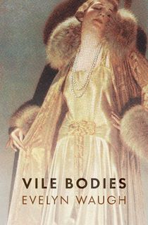 Vile Bodies