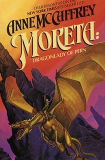 Moreta: Dragonlady of Pern