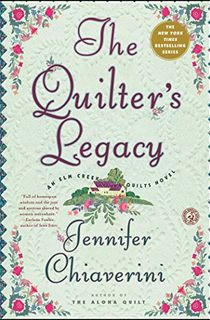 The Quilter's Legacy: An Elm Creek Quilts Novel (The Elm Creek Quilts Book 5)