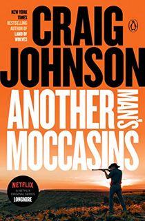 Another Man's Moccasins: A Longmire Mystery (Walt Longmire Mysteries Book 4)