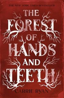 The-Forest-of-Hands-and-Teeth The Forest of Hands and Teeth