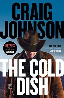 The Cold Dish: A Longmire Mystery (Walt Longmire Mysteries Book 1)