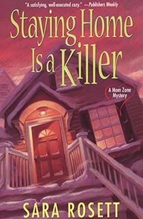 Staying Home Is A Killer (An Ellie Avery Mystery Book 2)
