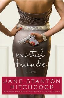 Mortal Friends: A Novel