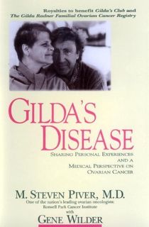 Gilda's Disease: Sharing Personal Experiences and a Medical Perspective on Ovarian Cancer