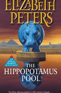 The Hippopotamus Pool (Amelia Peabody Book 8)