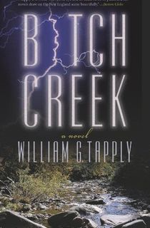 Bitch-Creek:-A-Novel Bitch Creek: A Novel
