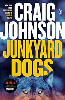 Junkyard Dogs: A Longmire Mystery (Walt Longmire Mysteries Book 6)