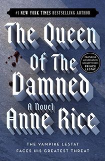 The Queen of the Damned (The Vampire Chronicles, Book 3)