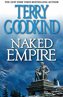 Naked-Empire:-Book-Eight-of-The-Sword-of-Truth Naked Empire: Book Eight of The Sword of Truth