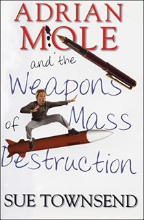 Adrian Mole and the Weapons of Mass Destruction