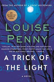 A Trick of the Light: A Chief Inspector Gamache Novel (A Chief Inspector Gamache Mystery Book 7)