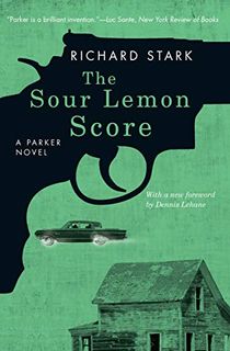 The Sour Lemon Score: A Parker Novel (Parker Novels Book 12)