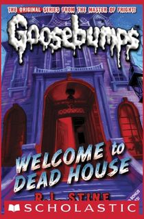 Welcome-to-Dead-House-(Classic-Goosebumps-#13) Welcome to Dead House (Classic Goosebumps #13)