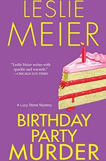 Birthday Party Murder: A Lucy Stone Mystery (A Lucy Stone Mystery Series Book 9)