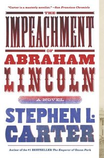 The Impeachment of Abraham Lincoln