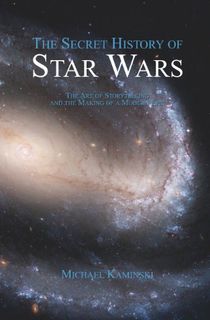 The Secret History of Star Wars