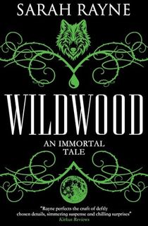 Wildwood (An Immortal Tale Book 3)