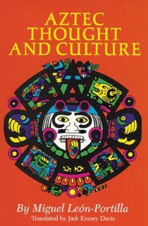 Aztec-Thought-and-Culture Aztec Thought and Culture