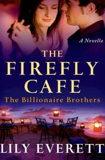 The Firefly Cafe: The Billionaires of Sanctuary Island 1 (The Billionaire Brothers)