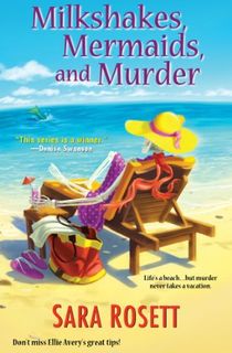 Milkshakes, Mermaids, and Murder (An Ellie Avery Mystery Book 8)