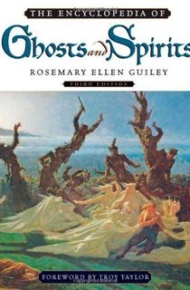 The Encyclopedia of Ghosts and Spirits