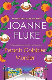 Peach Cobbler Murder (Hannah Swensen series Book 7)