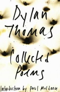 The-Collected-Poems-of-Dylan-Thomas The Collected Poems of Dylan Thomas