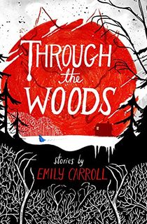 Through-the-Woods Through the Woods