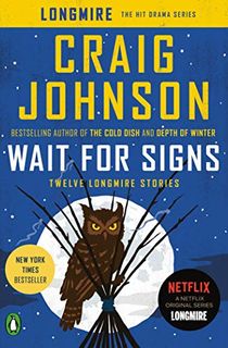 Wait for Signs: Twelve Longmire Stories (Walt Longmire Mysteries)