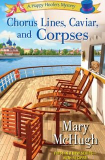 Chorus Lines, Caviar, and Corpses