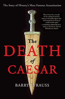 The-Death-of-Caesar:-The-Story-of-History's-Most-Famous-Assassination The Death of Caesar: The Story of History's Most Famous Assassination