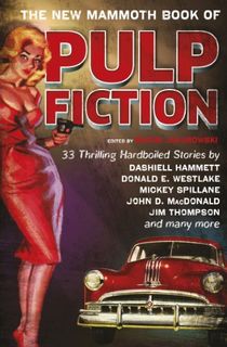 The New Mammoth Book Of Pulp Fiction (Mammoth Books 319)
