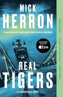 Real Tigers (Slough House Book 3)