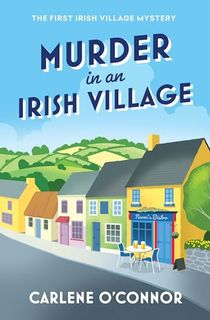 Murder-in-an-Irish-Village-(An-Irish-Village-Mystery-Book-1) Murder in an Irish Village (An Irish Village Mystery Book 1)