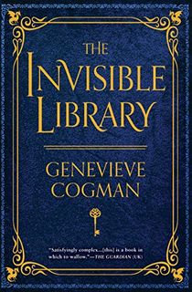 The Invisible Library (The Invisible Library Novel Book 1)