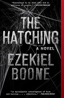 The Hatching: A Novel (The Hatching Series Book 1)