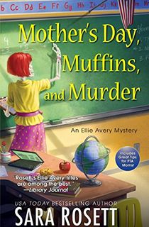 Mother's Day, Muffins, and Murder (An Ellie Avery Mystery Book 10)