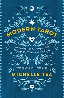 Modern-Tarot:-Connecting-with-Your-Higher-Self-through-the-Wisdom-of-the-Cards Modern Tarot: Connecting with Your Higher Self through the Wisdom of the Cards