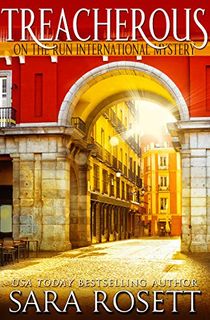Treacherous (On the Run International Mysteries Book 6)